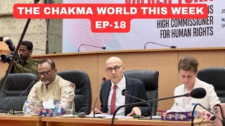 THE CHAKMA WORLD THIS WEEK  EP18 27 OCTOBER TO 2 NOVEMBER 2024 [upl. by Isaac]