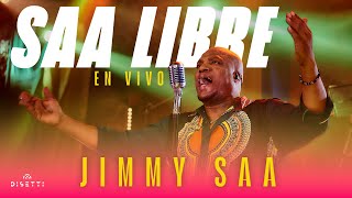 Jimmy Saa  Saa Libre Versión En Vivo [upl. by Adianez]