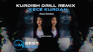 Kece Kurdan Kurdish Drill Remix [upl. by Nosredneh]