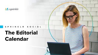 Sprinklr Social  The Publishing Workflow  The Editorial Calendar [upl. by Nais]