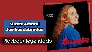 Suzete Amaral Joelhos dobrados Playback Legendado [upl. by Evadnee]