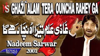 Nadeem Sarwar  Ghazi Alam Tera Ucha 2001 [upl. by Atiluj]