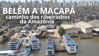 Como é a viagem de barco Belém a Macapá junho 2023 com a natureza exuberante da AMAZÔNIA [upl. by Annot891]