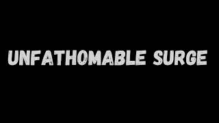 Unfathomable Surge ep 1 TEASER [upl. by Jeffery]