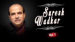 Suresh Wadkar Superhit Hindi Songs Vol 1  Bollywood Songs  Jukebox Audio [upl. by Valerle]