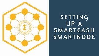 How To Setup a SmartCash SmartNode [upl. by Ianthe]