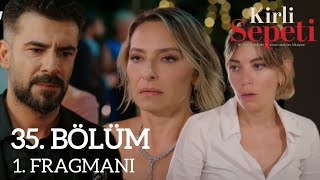 KİRLİ SEPETİ 35 BÖLÜM FRAGMANI [upl. by Alboran818]