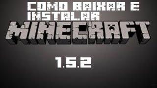 Como baixar e instalar o MINECRAFT 152 completo e grátis [upl. by Sirrap]