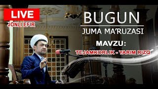 quotTEJAMKORLIK YARIM RIZQquot Juma maruzasitoliq shaklda22032019 [upl. by Elleirua]