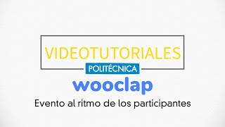 Wooclap Evento al ritmo del participante [upl. by Bibeau]