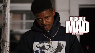 KickDoe  Mad shot by DopeTVMusicVideoAndImaging [upl. by Alenson]