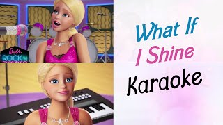 What If I Shine  Karaoke Instrumental Barbie Rock N Royals LYRICS [upl. by Nemhauser]