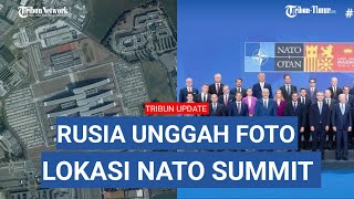 Apa maksud Mr Putin Roscosmos Rusia unggah fotofoto satelit lokasi NATO Summit di Madrid [upl. by Bobbee]