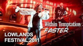 Within Temptation  Faster Live at Lowlands 2011 [upl. by Lynsey]