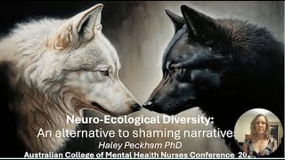 Dr Haley Peckham NeuroEcological Diversity An alternative to shaming narrative [upl. by Cecile76]