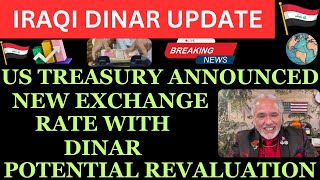 quotIRAQI DINAR US TREASURY ANNOUNCED DINAR POTENTIAL REVALUATIONiraqi dinar news today 2024iqd dinar [upl. by Florri]