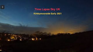 Time Lapse Sky Uk Early 2021 Kirbymoorside North Yorkshire [upl. by Minoru]