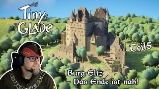 Burg Eltz Teil 5 Wir beenden den Innenhof Tiny Glade tinyglade streamer burgeltz [upl. by Hamburger]