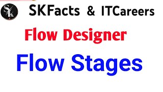 ServiceNow Flow Stages  ServiceNow Flow Designer  servicenow flowdesigner skfacts interview [upl. by Buhler]