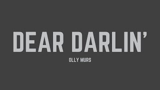 Olly Murs  Dear Darlin Lyrics [upl. by Nylireg903]