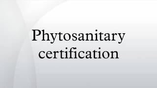 Phytosanitary certification [upl. by Erie]