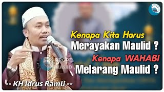 Kenapa ⁉️ Kita Harus Merayakan quotMAULID NABIquot  Ustadz KH Idrus Ramli Ceramah Sepesial Maulid 2021 [upl. by Cato]