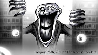 TROLLGE August 25th 2021 quotTHE ROOFSquot INCIDENT [upl. by Ozan]