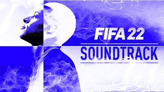 FIFA 22 Soundtrack [upl. by Nnyleuqaj]