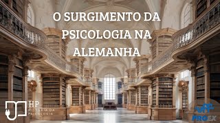 O surgimento da psicologia na Alemanha [upl. by Ecirual]