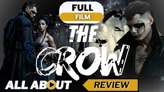 The Crow 2024  All About   Full Movie Breakdown And Review [upl. by Ailatan]