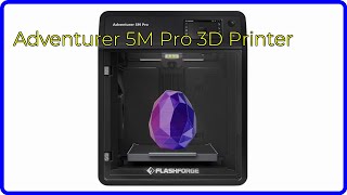 REVIEW 2024 Adventurer 5M Pro 3D Printer ESSENTIAL details [upl. by Salhcin]