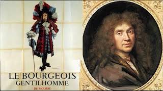 Le Bourgeois Gentilhomme de Molière version audio [upl. by Hploda385]