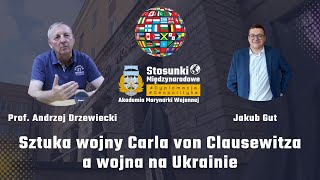 30 Studenckie Pogadanki  Clausewitz a wojna na Ukrainie  Prof Andrzej Drzewiecki [upl. by Noiztneb]