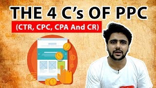 The Four C’s Of PPC CTR CPC CPA And CR [upl. by Ahsaeym]