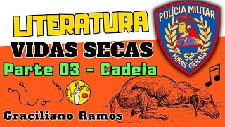 Livro Vidas Secas  Cap3 Cadeia  Graciliano Ramos [upl. by Newbill]