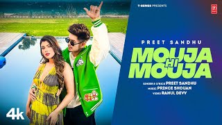 MOUJA HI MOUJA Official Video  Preet Sandhu  Latest Punjabi Songs 2024 [upl. by Fineman]