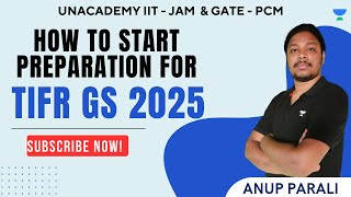 How Start Preparation for TIFR GS 2025  Anup Parali [upl. by Guenna198]