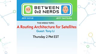 A Routing Architecture for Satellites wTony Li [upl. by Morgana390]