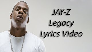 JAYZ  Legacy LyricsLyrics Video [upl. by Ardnazil238]