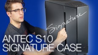 Antec Signature S10 PC Case Review [upl. by Thema400]