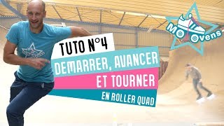 Tuto N°4 Démarrer  Avancer et Tourner en Roller Quad [upl. by Reiser154]