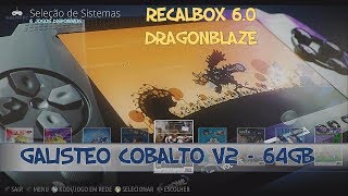 Galisteo Cobalto v2 64GB  86 sistemas  14015 jogos  Rasp Pi3 BB Recalbox 60 quotDragonBlazequot [upl. by Nnail]