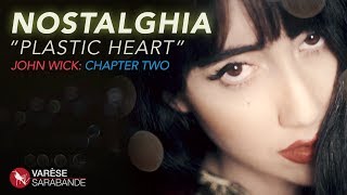 John Wick Chapter 2 quotPlastic Heartquot Lyric Video  Nostalghia [upl. by Souza]