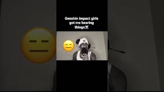 Genshin impact girls got me wiling💀 genshinimpact reaction genshin shorts [upl. by Palladin]