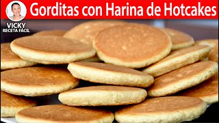 GORDITAS CON HARINA DE HOTCAKES  Vicky Receta Facil [upl. by Fidelis]