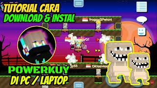 CC 466 CARA INSTAL POWERKUY DI PC  LAPTOP  GROWTOPIA [upl. by Neu16]