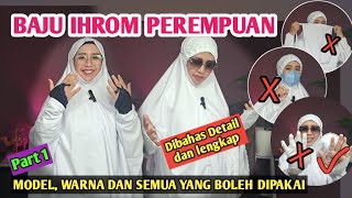 BAJU IHROM PEREMPUAN  BERBAGAI ALTERNATIF YANG BISA DIPAKE [upl. by Elleinahc574]