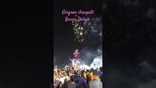 Girgaon chaupati Ravan Dahan dussehrafestival ravandahan2024 [upl. by Horsey]