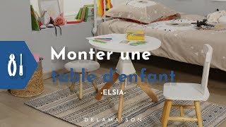 Comment monter une table pour son enfant   Elsia [upl. by Einneb15]