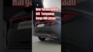 The New Tucson SUV ternyaman harga 600jutaan Booking sekarang 081219960799 hyundai newtucson [upl. by Fesuy230]